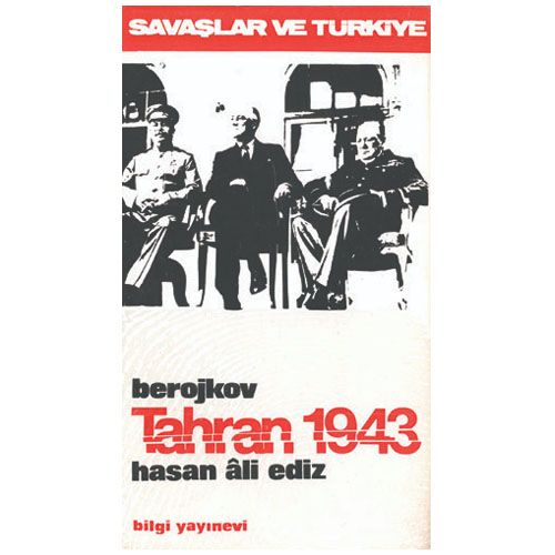 Tahran - 1943 - Valentin Berejkov