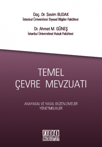 Temel Çevre Mevzuatı - Sevim Budak, Ahmet M. Güneş