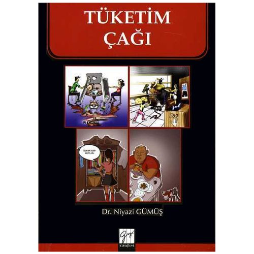 Tüketim Çağı - Niyazi Gümüş