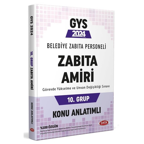 GYS Belediye Zabıta Personeli Zabıta Amiri 10. Grup Konu Anlatımlı Data Yayınları 2024