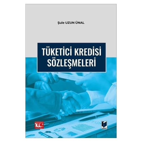 Tüketici Kredisi Sözleşmeleri - Şule Uzun Ünal
