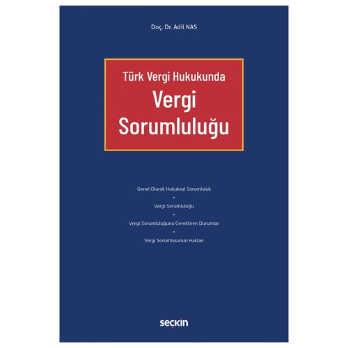 Türk Vergi Hukukunda Vergi Sorumluluğu - Adil Nas