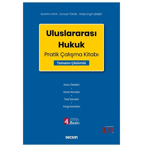 Uluslararası Hukuk Pratik Çalışma Kitabı - İbrahim Kaya, Cüneyt Yüksel, Galip Engin Şimşek