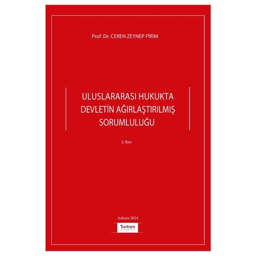 Uluslararası Hukukta Devletin Ağırlaştırılmış Sorumluluğu - Ceren Zeynep Pirim