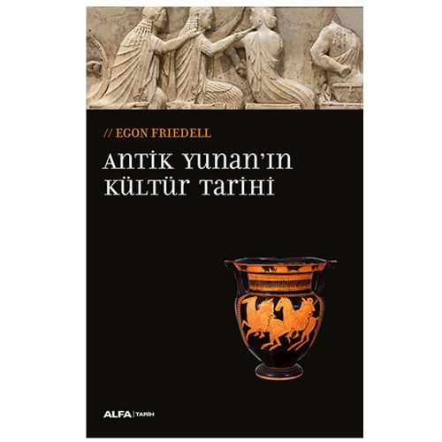 Antik Yunan\'ın Kültür Tarihi - Egon Friedell
