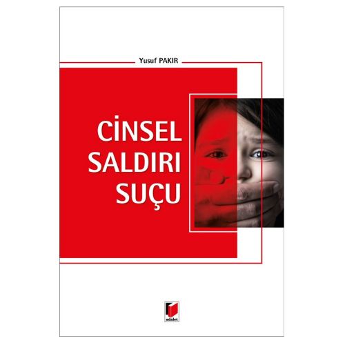 Cinsel Saldırı Suçu - Yusuf Pakır