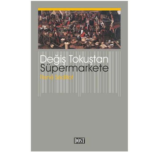 Değiş Tokuştan Süpermarkete - Rene Sedillot