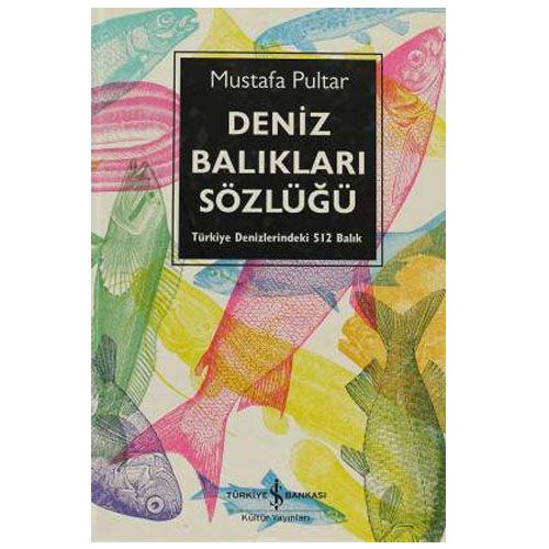 Deniz Balıkları Sözlüğü - Mustafa Pultar