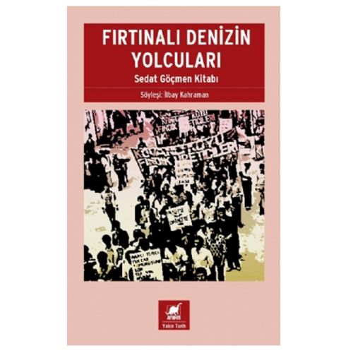 Fırtınalı Denizin Yolcuları Sedat Göçmen Kitabı - İlbay Kahraman