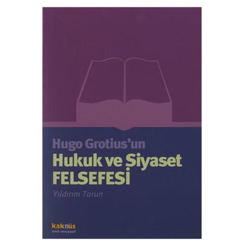 Hukuk ve Siyaset Felsefesi - Yıldırım Torun
