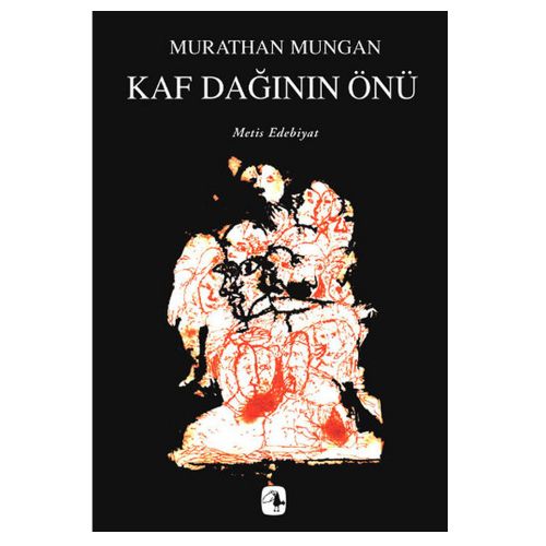 Kaf Dağının Önü - Murathan Mungan