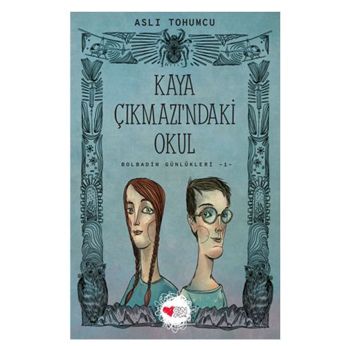 Bolbadim Günlükleri 1 Kaya Çıkmazı\'ndaki Okul - Aslı Tohumcu