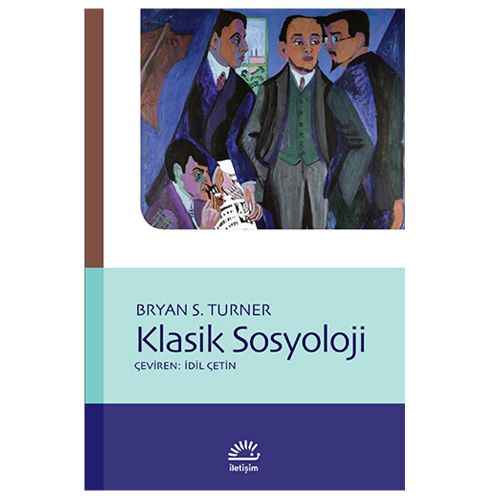 Klasik Sosyoloji - Bryan S. Turner