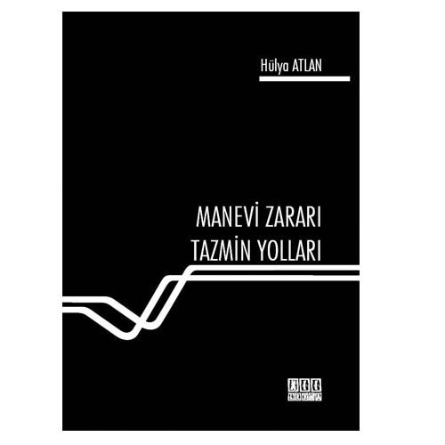 Manevi Zararı Tazmin Yolları - Hülya Atlan