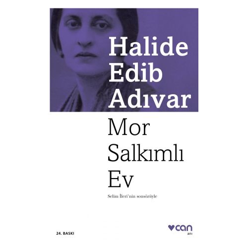 Mor Salkımlı Ev - Halide Edib Adıvar
