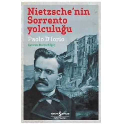 Nietzsche’nin Sorrento Yolculuğu - Paolo D’lorio