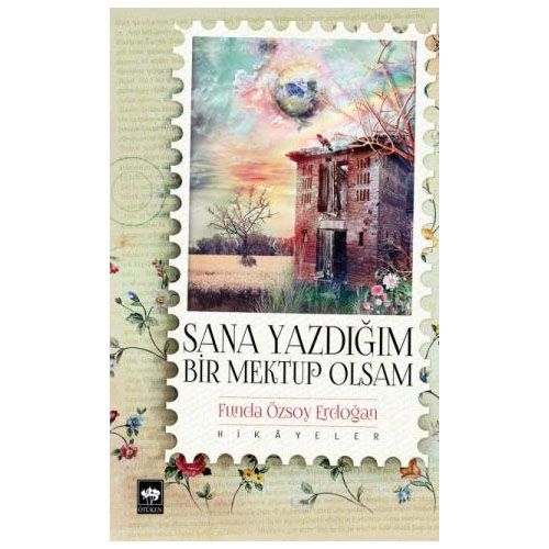 Sana Yazdığım Bir Mektup Olsam - Funda Özsoy Erdoğan