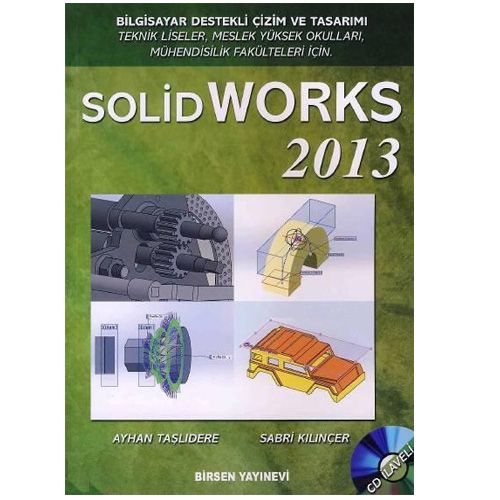 SolidWorks 2013 - Ayhan Taşlıdere, Sabri Kılınçer