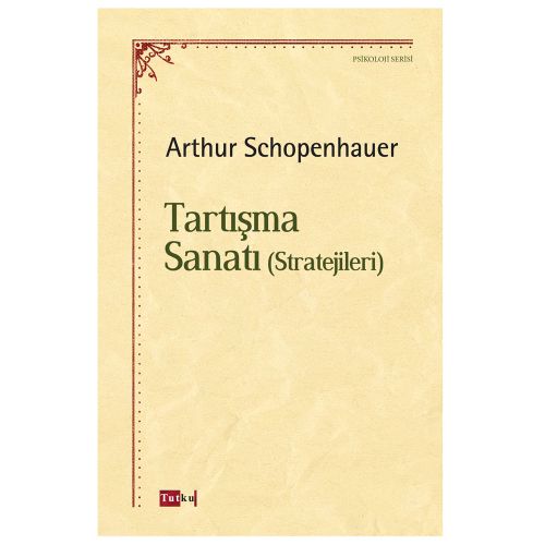 Tartışma Sanatı Stratejiler - Arthur Schopenhauer
