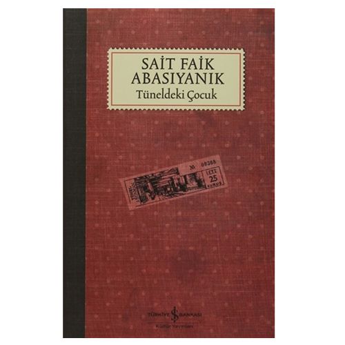 Tüneldeki Çocuk - Sait Faik Abasıyanık