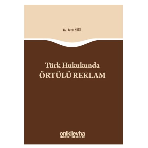 Türk Hukukunda Örtülü Reklam - Arzu Erol