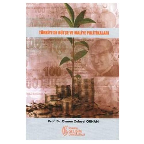 Türkiye\'de Bütçe ve Maliye Politikaları - Osman Zekayi Orhan