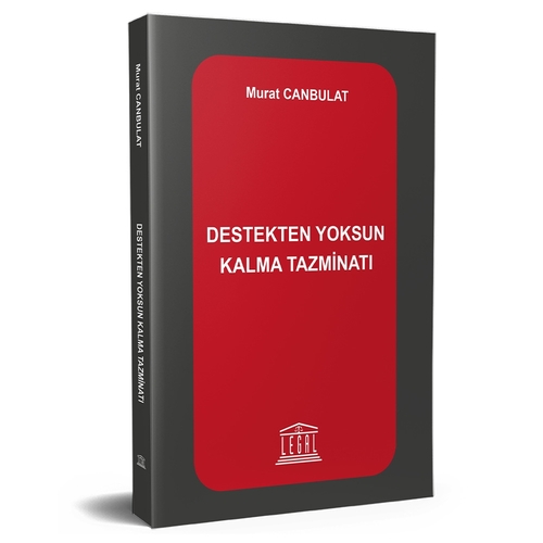 Destekten Yoksun Kalma Tazminatı - Murat Canbulat