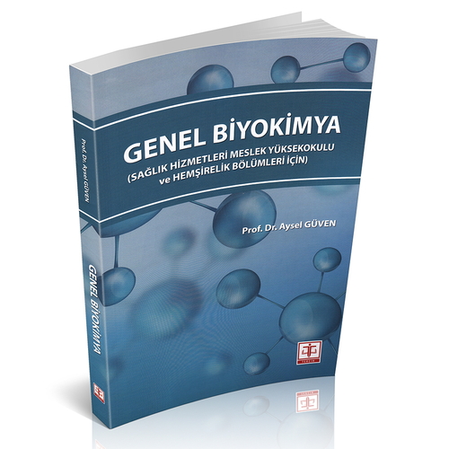 Genel Biyokimya Sağlık Bilimleri İçin - Aysel Güven