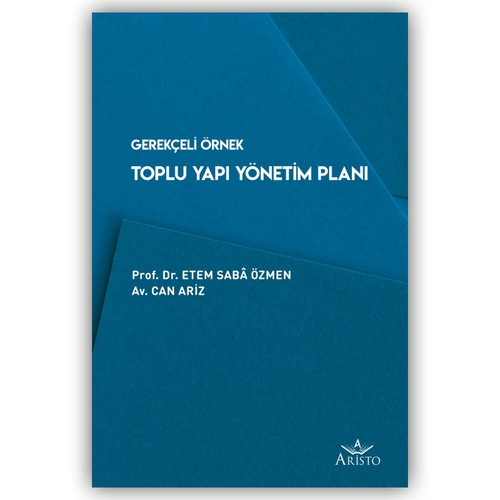 Gerekçeli Örnek Toplu Yapı Yönetim Planı - Etem Saba Özmen, Can Ariz