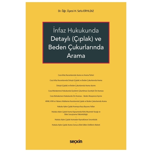 İnfaz Hukukunda Detaylı (Çıplak) ve Beden Çukurlarında Arama - H. Sefa Eryıldız