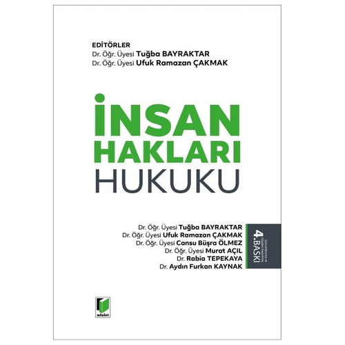 İnsan Hakları Hukuku - Tuğba Bayraktar, Ufuk Ramazan Çakmak