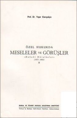 Özel Hukukta Meseleler ve Görüşler  II (1975-1983) - Yaşar Karayalçın