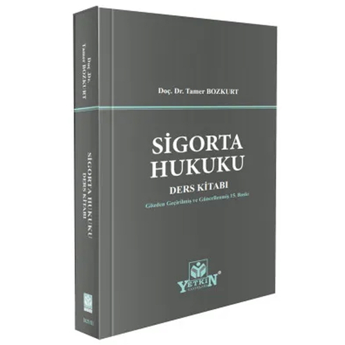 Sigorta Hukuku Ders Kitabı - Tamer Bozkurt