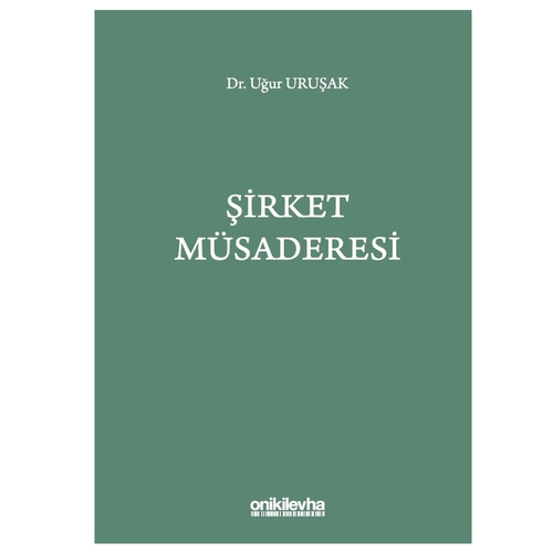 Şirket Müsaderesi - Uğur Uruşak