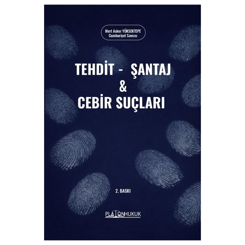Tehdit, Şantaj ve Cebir Suçları - Mert Asker Yüksektepe