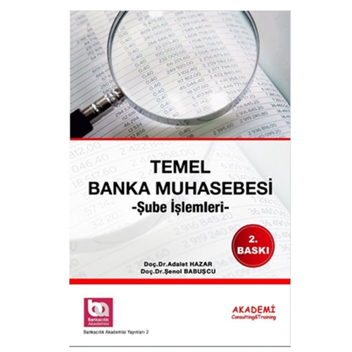 Temel Banka Muhasebesi Şube İşlemleri - Adalet Hazar, Şenol Babuşcu