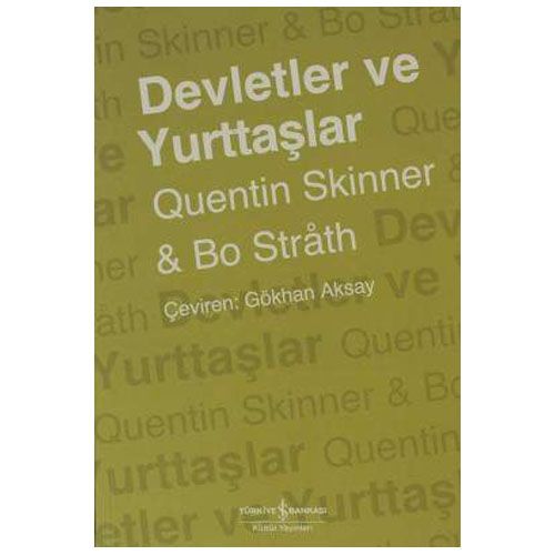 Devletler ve Yurttaşlar - Quentin Skinner, Bo Stråth
