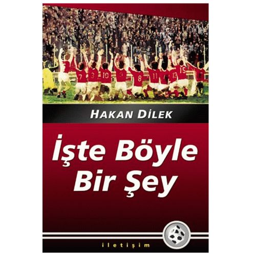 İşte Böyle Bir Şey - Hakan Dilek