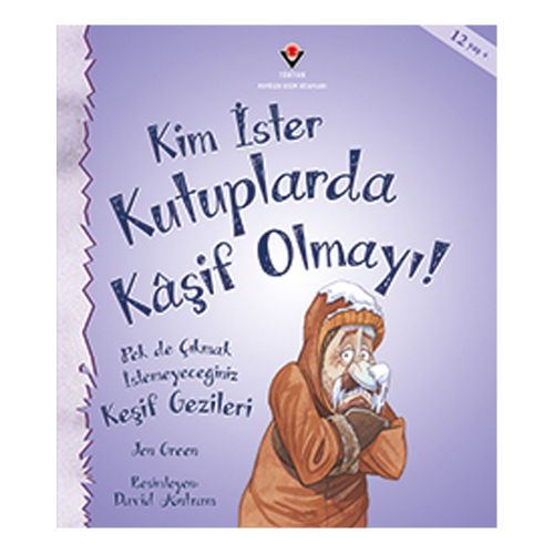 Kim İster Kutuplarda Kaşif Olmayı - Jen Green
