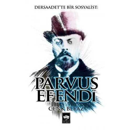 Parvus Efendi - Cenk Beyaz