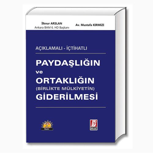 Paydaşlığın ve Ortaklığın Giderilmesi - İlknur Arslan, Mustafa Kırmızı