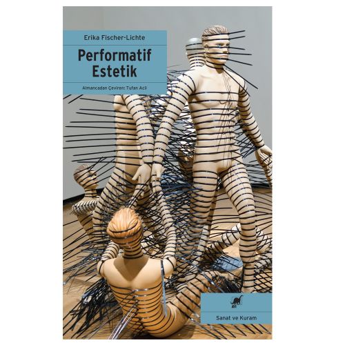 Performatif Estetik - Erika Fischer-Lichte
