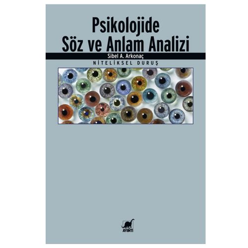 Psikolojide Söz ve Anlam Analizi - Sibel Ayşen Arkonaç