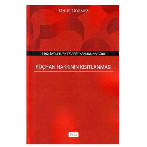 Rüçhan Hakkının Kısıtlanması - Onur Görmez
