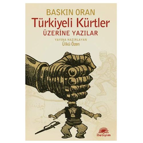 Türkiyeli Kürtler Üzerine Yazılar - Baskın Oran