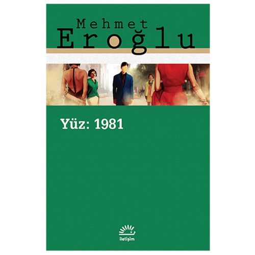 Yüz: 1981 - Mehmet Eroğlu