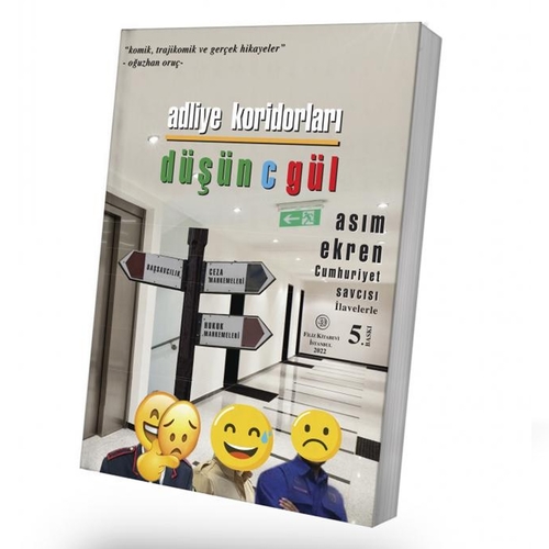 Adliye Koridorları Düşünce Gül - Asım Ekren