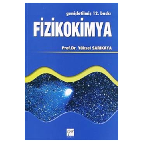 Fizikokimya - Yüksel Sarıkaya