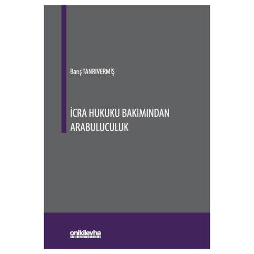 İcra Hukuku Bakımından Arabuluculuk - Barış Tanrıvermiş