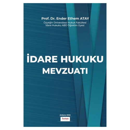 İdare Hukuku Mevzuat - Ender Ethem Atay